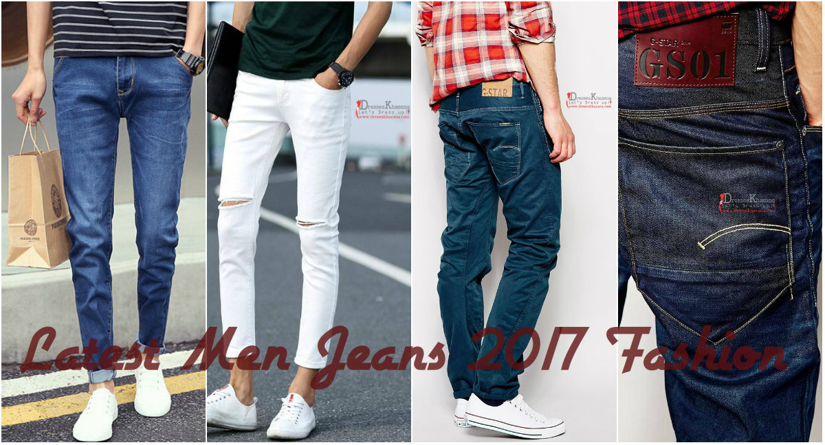 Latest Men Jeans 2017 Fashion