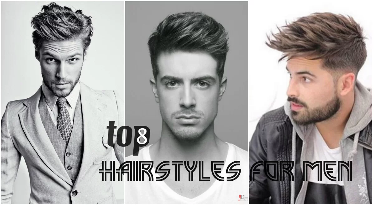 Top 8 Hairstyles for Men 2017 Designs and Haircut