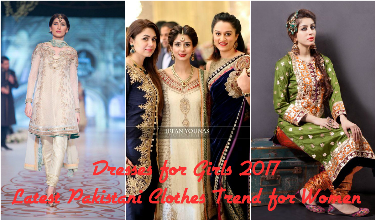 Dresses for Girls 2017 Latest Pakistani Clothes Trend for Women
